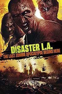 Disaster L.A. - Apocalypse L.A. (2014) Online Subtitrat