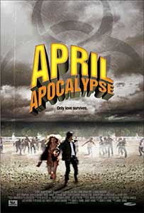 April Apocalypse (2013) Online Subtitrat in Romana