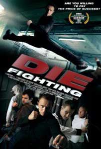 Die Fighting (2014) Online Subtitrat in Romana