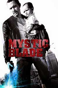 Mystic Blade (2014) Online Subtitrat in Romana