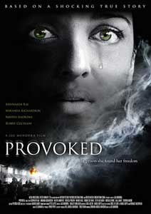 Provoked A True Story (2006) Film Indian Online Subtitrat