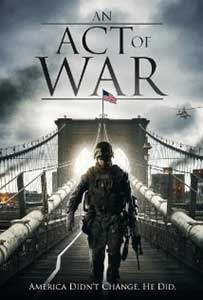 An Act of War (2015) Online Subtitrat in Romana