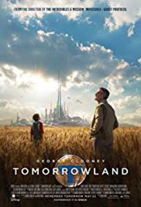 Lumea de dincolo de mâine - Tomorrowland (2015) Online Subtitrat