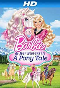 Barbie şi surorile ei într-o poveste cu ponei (2013) Dublat in Romana Online