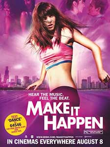 Dansul vieţii - Make It Happen (2008) Online Subtitrat