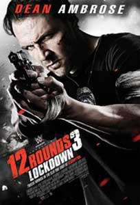 12 Rounds 3 Lockdown (2015) Film Online Subtitrat
