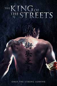 The King of the Streets (2012) Film Online Subtitrat