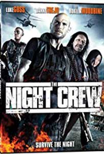 The Night Crew (2015) Film Online Subtitrat