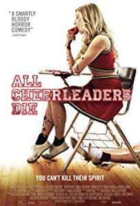 All Cheerleaders Die (2013) Film Online Subtitrat