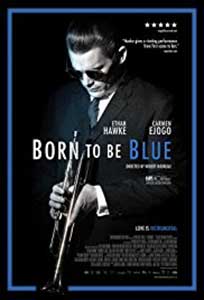 Born to Be Blue (2015) Film Online Subtitrat