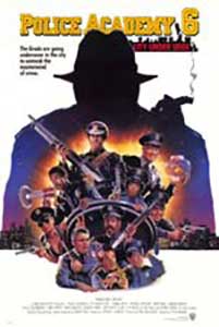 Academia de Poliţie 6 – Police Academy 6 (1989) Film Online Subtitrat in Romana