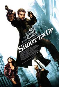 Lichidati-i! - Shoot'em Up (2007) Film Online Subtitrat