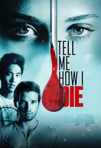 Tell Me How I Die (2016) Film Online Subtitrat