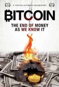 Bitcoin The End of Money as We Know It (2015) Documentar Online