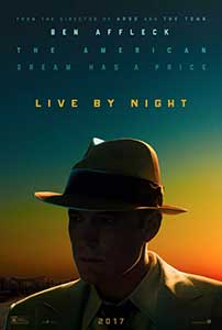 Legea nopţii - Live by Night (2016) Film Online Subtitrat