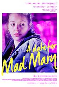 O intalnire pentru Mad Mary - A Date for Mad Mary (2016) Online Subtitrat