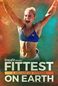 Fittest on Earth A Decade of Fitness (2017) Film Online Subtitrat in Romana