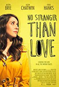 No Stranger Than Love (2015) Film Online Subtitrat