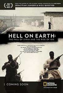Hell on Earth The Fall of Syria and the Rise of ISIS (2017) Documentar Online Subtitrat
