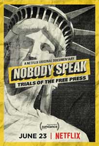 Nobody Speak Trials of the Free Press (2017) Film Online Subtitrat