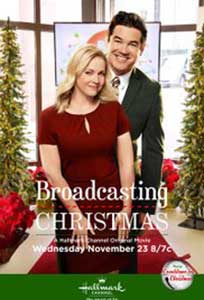 Broadcasting Christmas (2016) Film Online Subtitrat