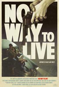 No Way to Live (2016) Film Online Subtitrat