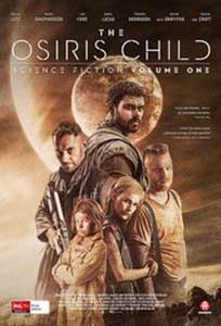 The Osiris Child (2016) Film Online Subtitrat