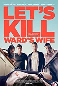 Let's Kill Ward's Wife (2014) Film Online Subtitrat