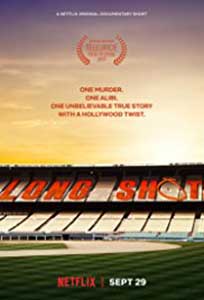 Long Shot (2017) Documentar Online Subtitrat