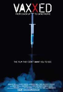 Vaxxed From Cover-Up to Catastrophe (2016) Online Subtitrat