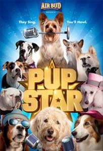 Pup Star (2016) Film Online Subtitrat in Romana