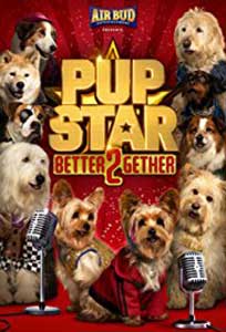 Pup Star Better 2Gether (2017) Film Online Subtitrat