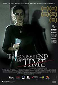 Casa de la sfârșitul timpurilor - La casa del fin de los tiempos (2013) Online Subtitrat