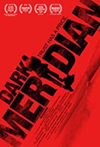 Dark Meridian (2017) Film Online Subtitrat