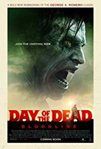 Day of the Dead Bloodline (2018) Film Online Subtitrat