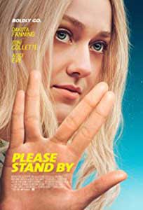 Please Stand By (2017) Film Online Subtitrat