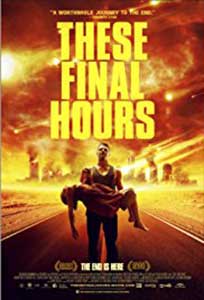 These Final Hours (2013) Film Online Subtitrat