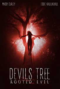 Devil's Tree Rooted Evil (2018) Film Online Subtitrat
