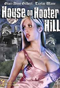 House on Hooter Hill (2007) Film Erotic Online in HD 720p