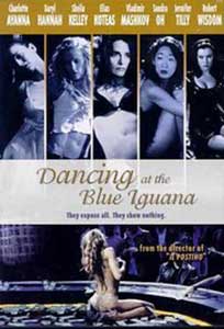 Dancing at the Blue Iguana (2000) Online Subtitrat in Romana