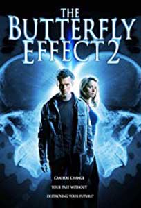 Zbor de fluture 2 - The Butterfly Effect 2 (2006) Online Subtitrat