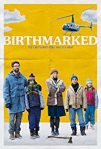 Birthmarked (2018) Film Online Subtitrat in Romana