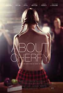 About Cherry (2012) Film Online Subtitrat