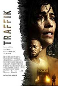 Traffik (2018) Film Online Subtitrat cu o Calitate HD 1080p