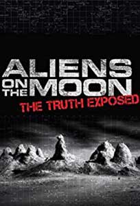 Aliens on the Moon The Truth Exposed (2014) Online Subtitrat