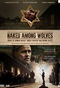 Naked Among Wolves (2015) Film Online Subtitrat