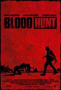 Blood Hunt (2017) Film Online Subtitrat