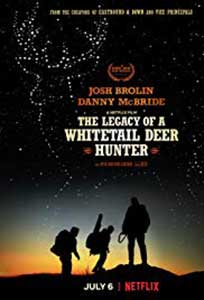 The Legacy of a Whitetail Deer Hunter (2018) Online Subtitrat