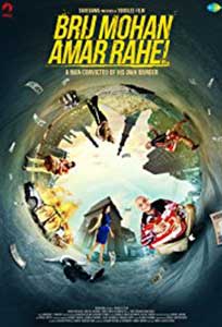 Brij Mohan Amar Rahe (2018) Film Online Subtitrat
