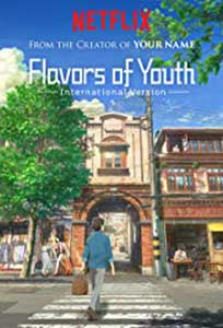 Flavors of Youth (2018) Film Online Subtitrat